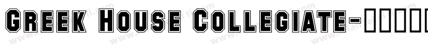 Greek House Collegiate字体转换